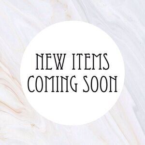 New items will be added soon!!